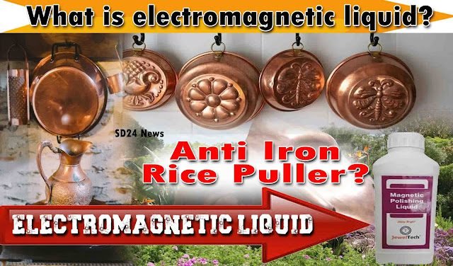 What is electromagnetic liquid What is used in Anti Iron, Rice Puller
