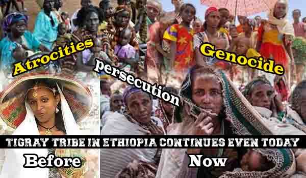 Atrocities, persecution, genocide on Tigray tribe in Ethiopia continues even today