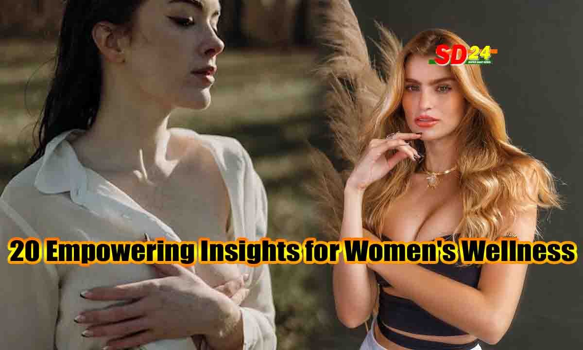 Breasts and Beyond 20 Empowering Insights for Women's Wellness