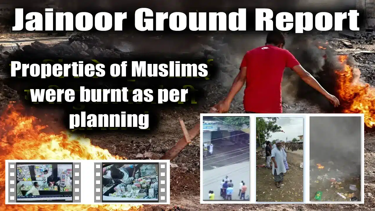 Communal violence in Jainoor: Muslim shops turned to ashes, mosques vandalized, being forced to leave the village