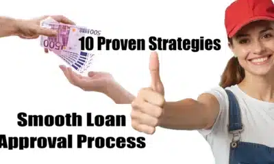 10 Proven Strategies for a Smooth Loan Approval Process