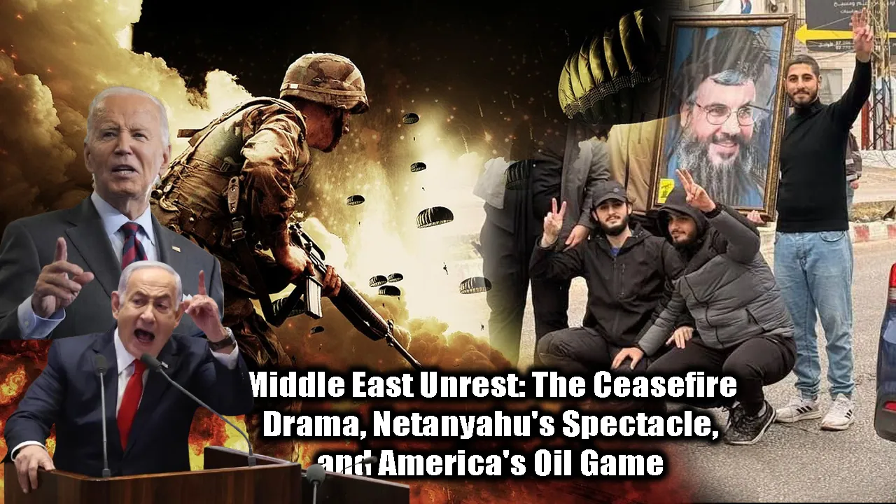 Middle East Unrest: The Ceasefire Drama, Netanyahu's Spectacle, and America's Oil Game