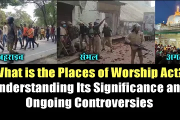 What is the Places of Worship Act? Understanding Its Significance and Ongoing Controversies